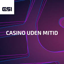 Casino Uden Mit ID En Guide til Spil uden Registrering