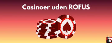 Det Bedste Guide til Casino Uden Rofus i Danmark