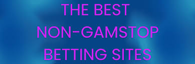 Understanding Non GamStop Bookmakers A Guide for Bettors